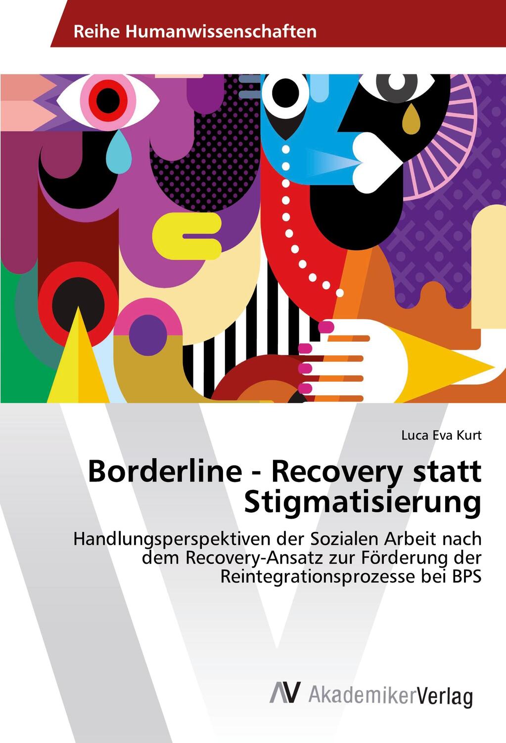 Cover: 9786202208970 | Borderline - Recovery statt Stigmatisierung | Luca Eva Kurt | Buch