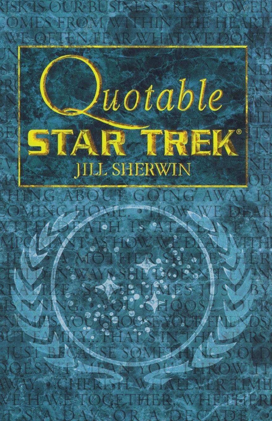 Cover: 9780671024574 | Star Trek | Quotable Star Trek | Jill Sherwin | Taschenbuch | Englisch