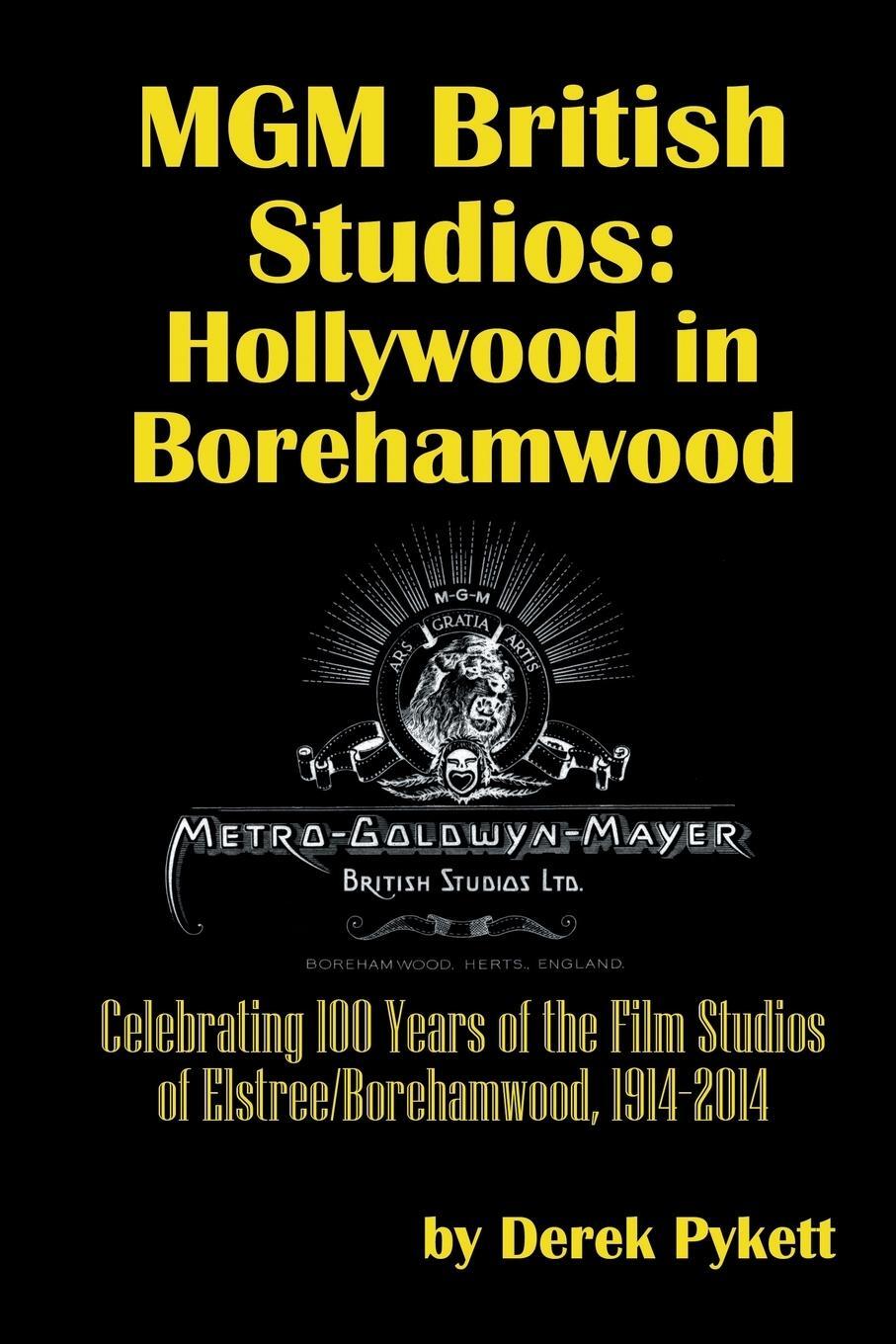 Cover: 9781593938833 | MGM British Studios | Hollywood in Borehamwood | Derek Pykett | Buch