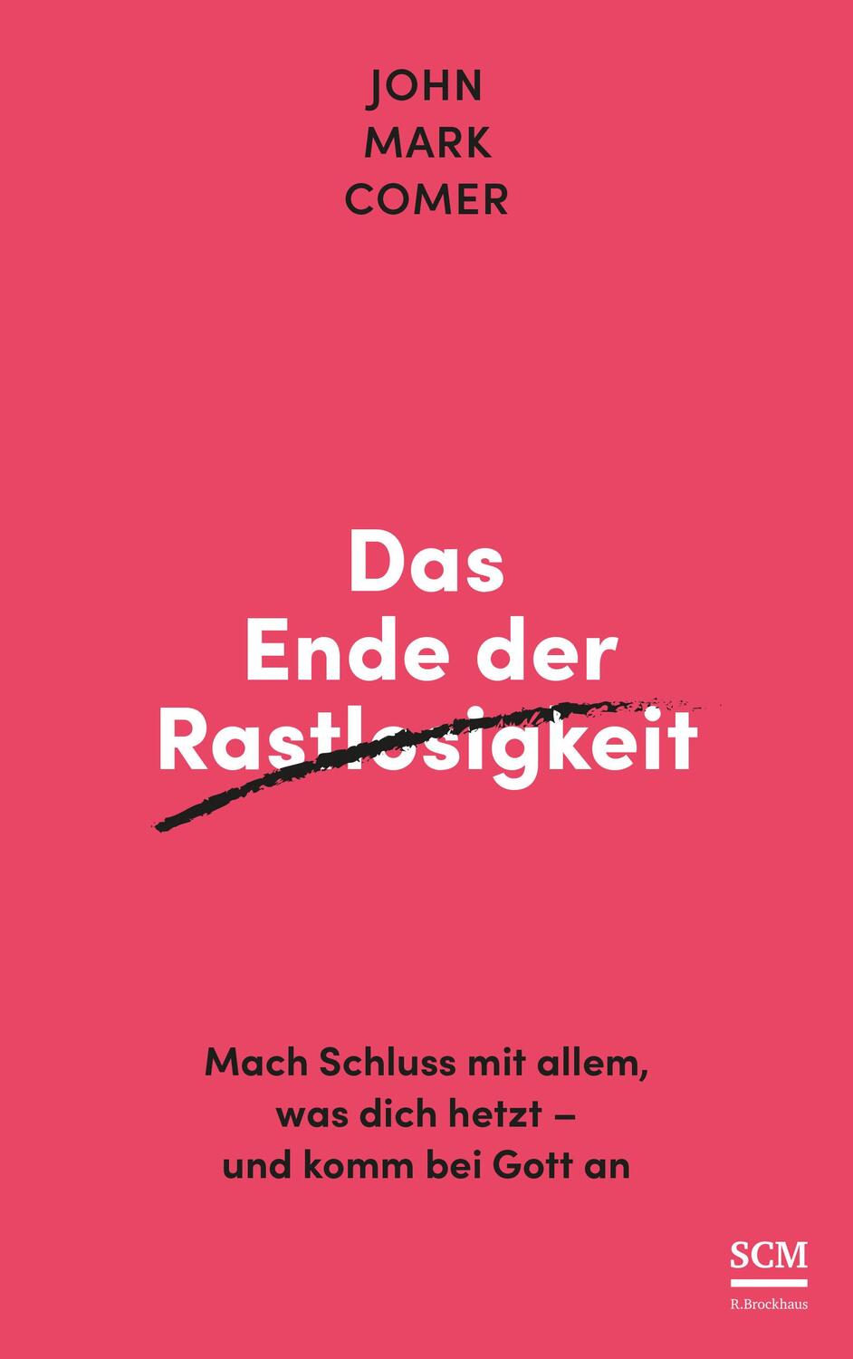Cover: 9783417000399 | Das Ende der Rastlosigkeit | John Mark Comer | Buch | 288 S. | Deutsch