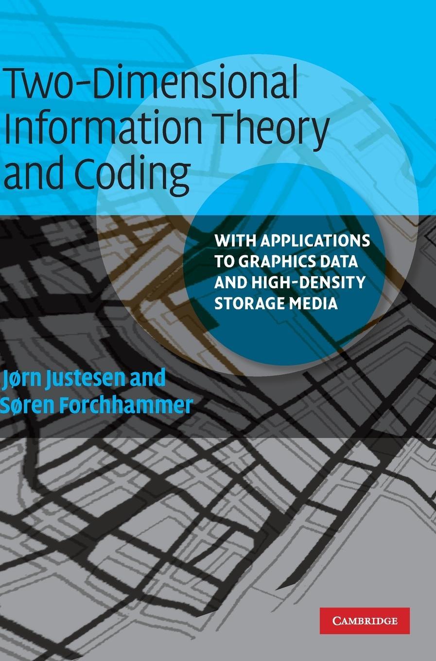 Cover: 9780521888608 | Two-Dimensional Information Theory and Coding | Jørn Justesen (u. a.)