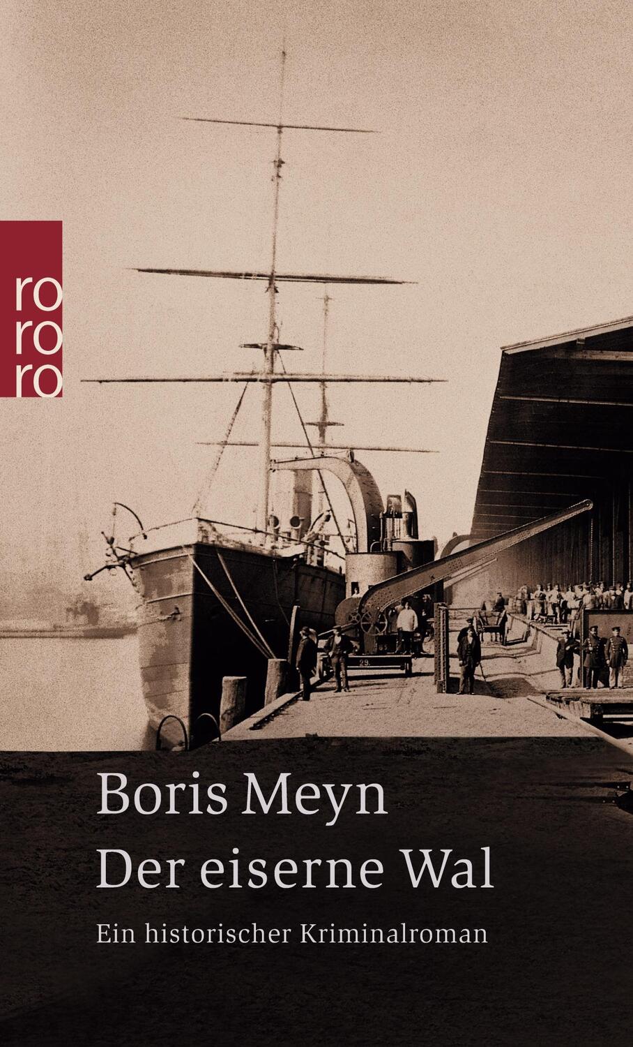 Cover: 9783499231957 | Der eiserne Wal | Ein historischer Hamburg-Krimi | Boris Meyn | Buch