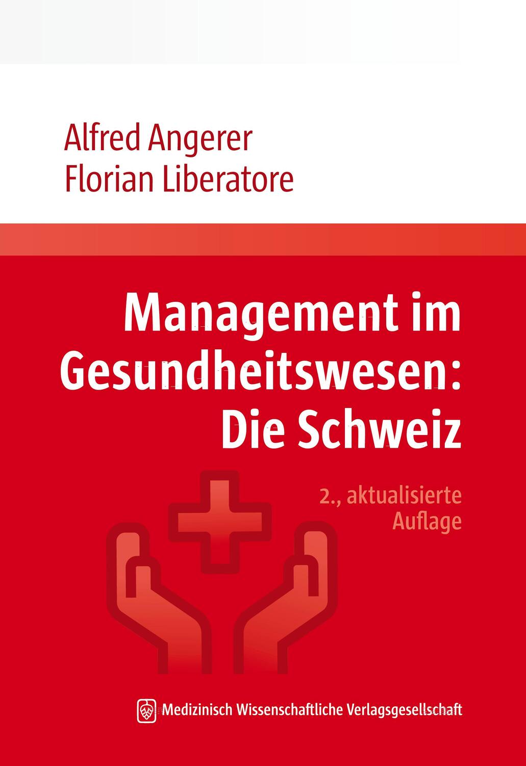 Cover: 9783954667130 | Management im Gesundheitswesen: Die Schweiz | Alfred Angerer (u. a.)