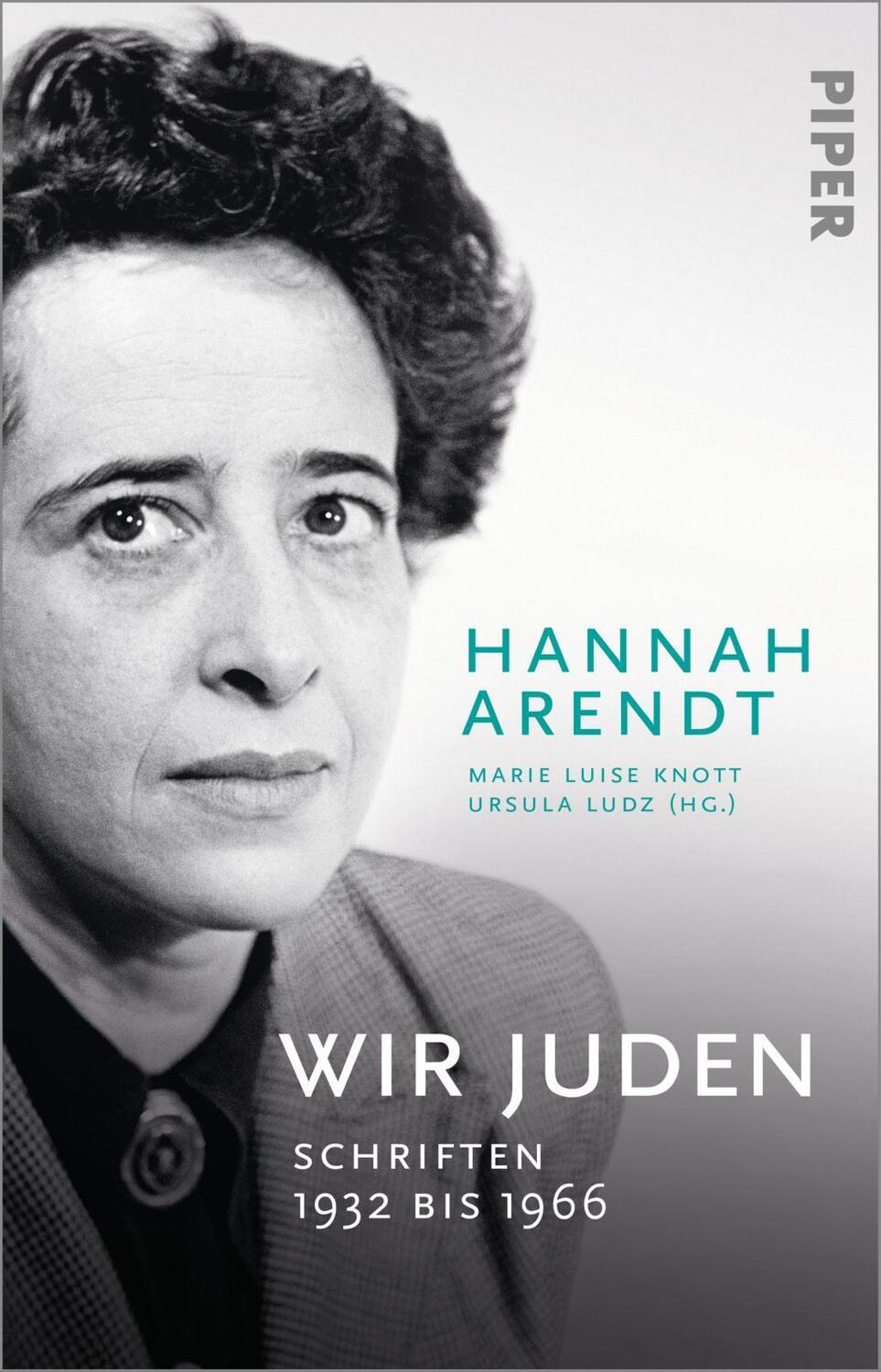 Cover: 9783492317733 | Wir Juden | Schriften 1932 bis 1966 | Hannah Arendt | Taschenbuch