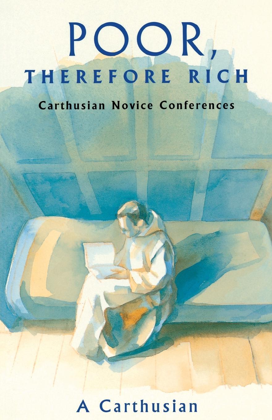 Cover: 9780879077846 | Poor Therefore Rich | Carthusian Novice Conferences | A Carthusian
