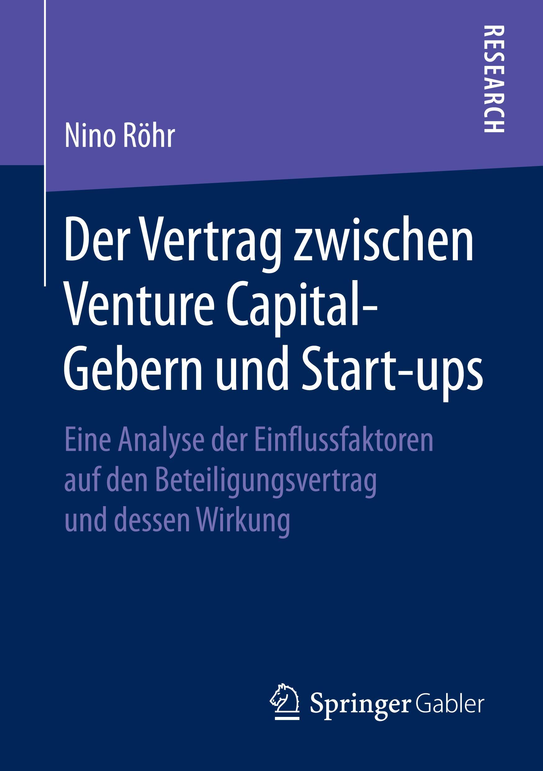 Cover: 9783658213503 | Der Vertrag zwischen Venture Capital-Gebern und Start-ups | Nino Röhr