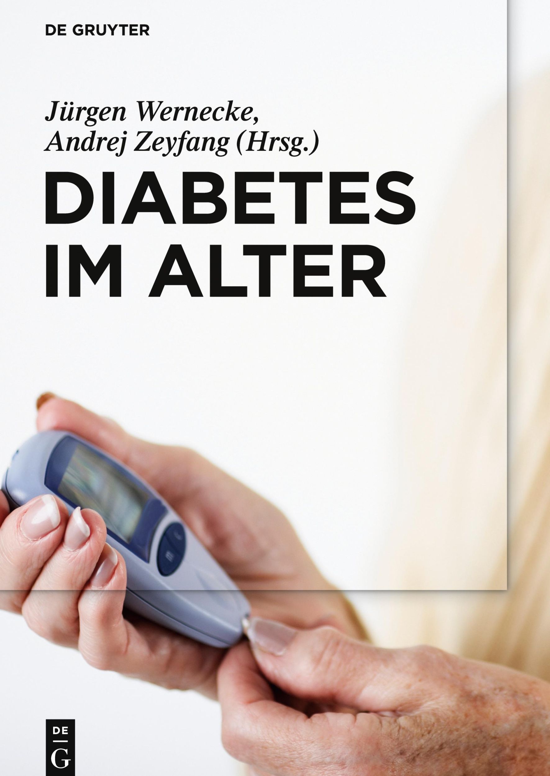 Cover: 9783110441185 | Diabetes im Alter | Andrej Zeyfang (u. a.) | Buch | XVII | Deutsch