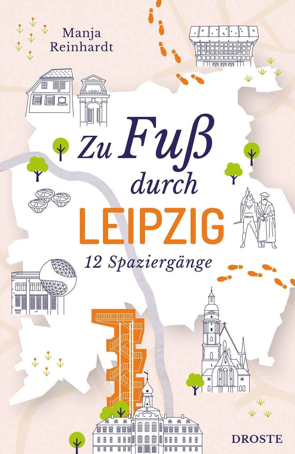 Cover: 9783770025565 | Zu Fuß durch Leipzig | 12 Spaziergänge | Manja Reinhardt | Taschenbuch