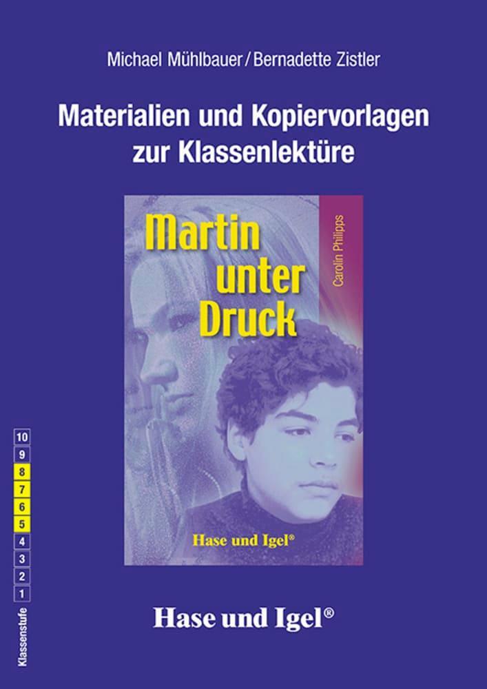 Cover: 9783867603287 | Martin unter Druck. Begleitmaterial | Michael Mühlbauer (u. a.) | Buch