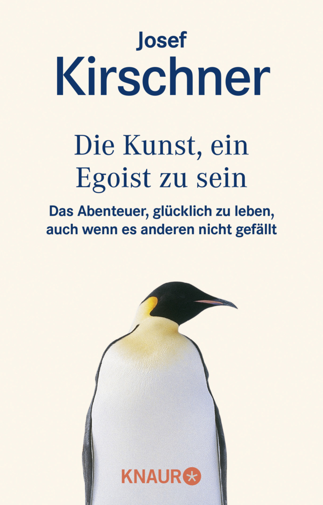 Cover: 9783426822944 | Die Kunst, ein Egoist zu sein | Josef Kirschner | Taschenbuch | 256 S.