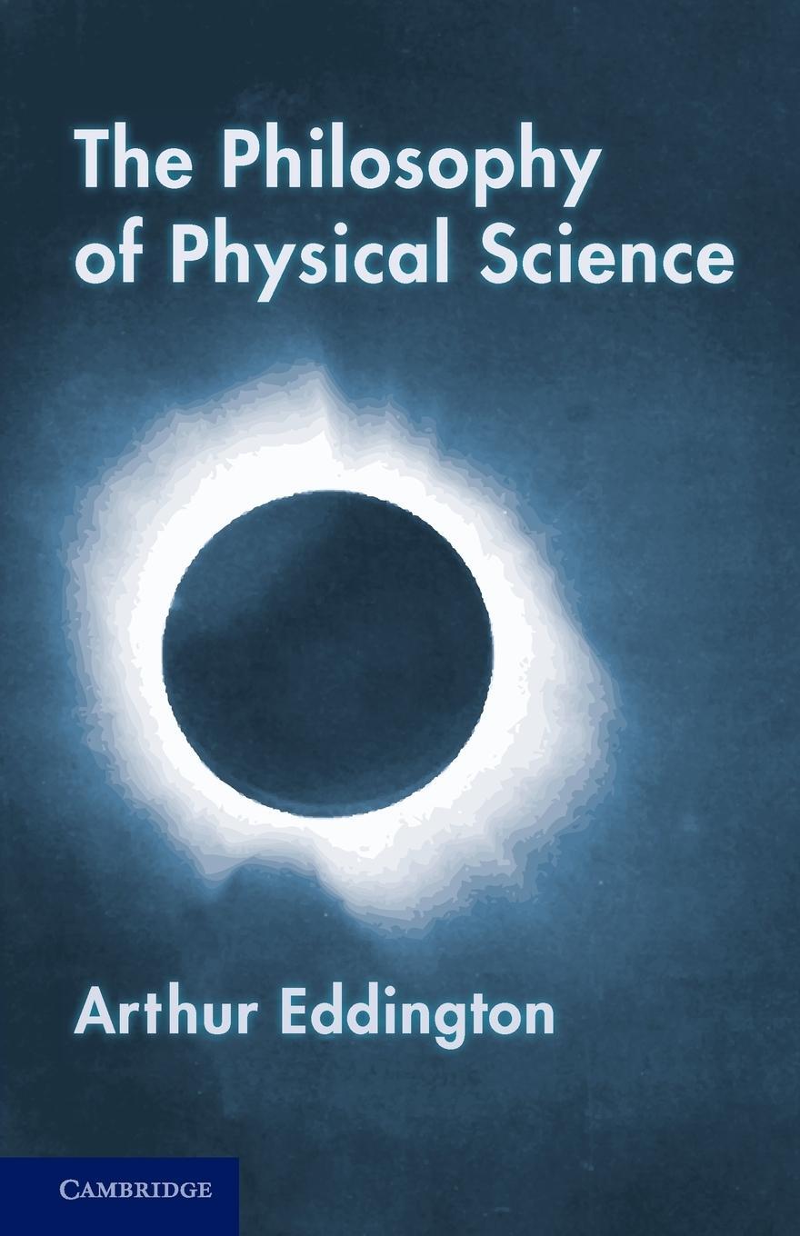 Cover: 9781107630345 | The Philosophy of Physical Science | Tarner Lectures (1938) | Buch