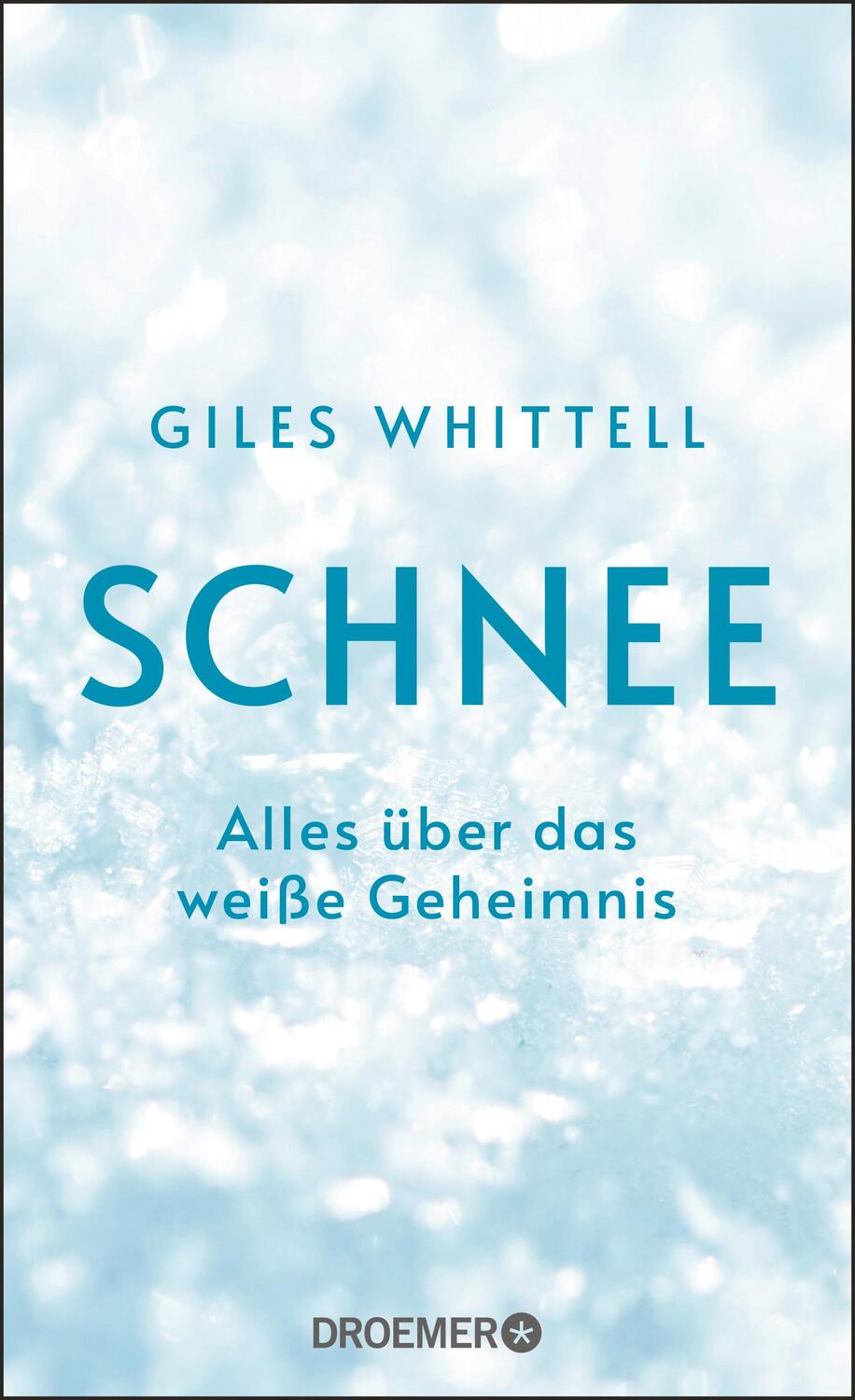 Cover: 9783426278079 | Schnee | Alles über das weiße Geheimnis | Giles Whittell | Buch | 2021