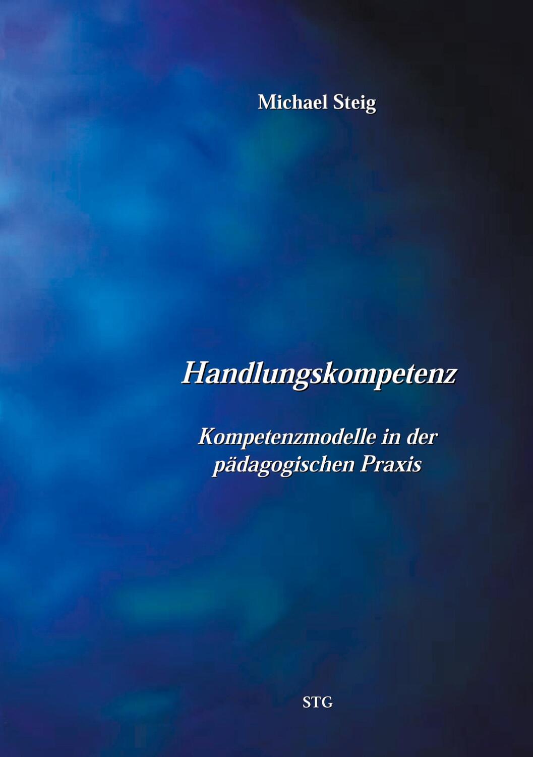 Cover: 9783831103942 | Handlungskompetenz | Michael Steig | Taschenbuch | Paperback | Deutsch