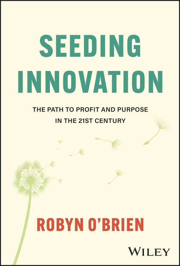 Cover: 9781394227105 | Seeding Innovation | Robyn O'Brien | Buch | Englisch | 2024 | Wiley