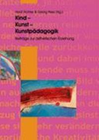 Cover: 9783833400292 | Kind - Kunst - Kunstpädagogik | Beiträge zur ästhetischen Erziehung
