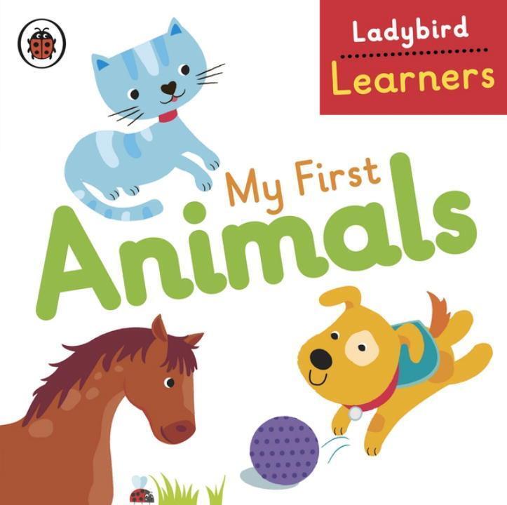Cover: 9780723297086 | My First Animals: Ladybird Learners | Ladybird | Buch | Englisch