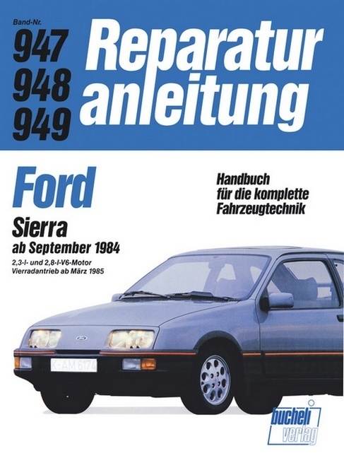 Cover: 9783716817544 | Ford Sierra V 6 (ab Sept. 84), 4x4 (ab Frühling 85) | Buch | 163 S.