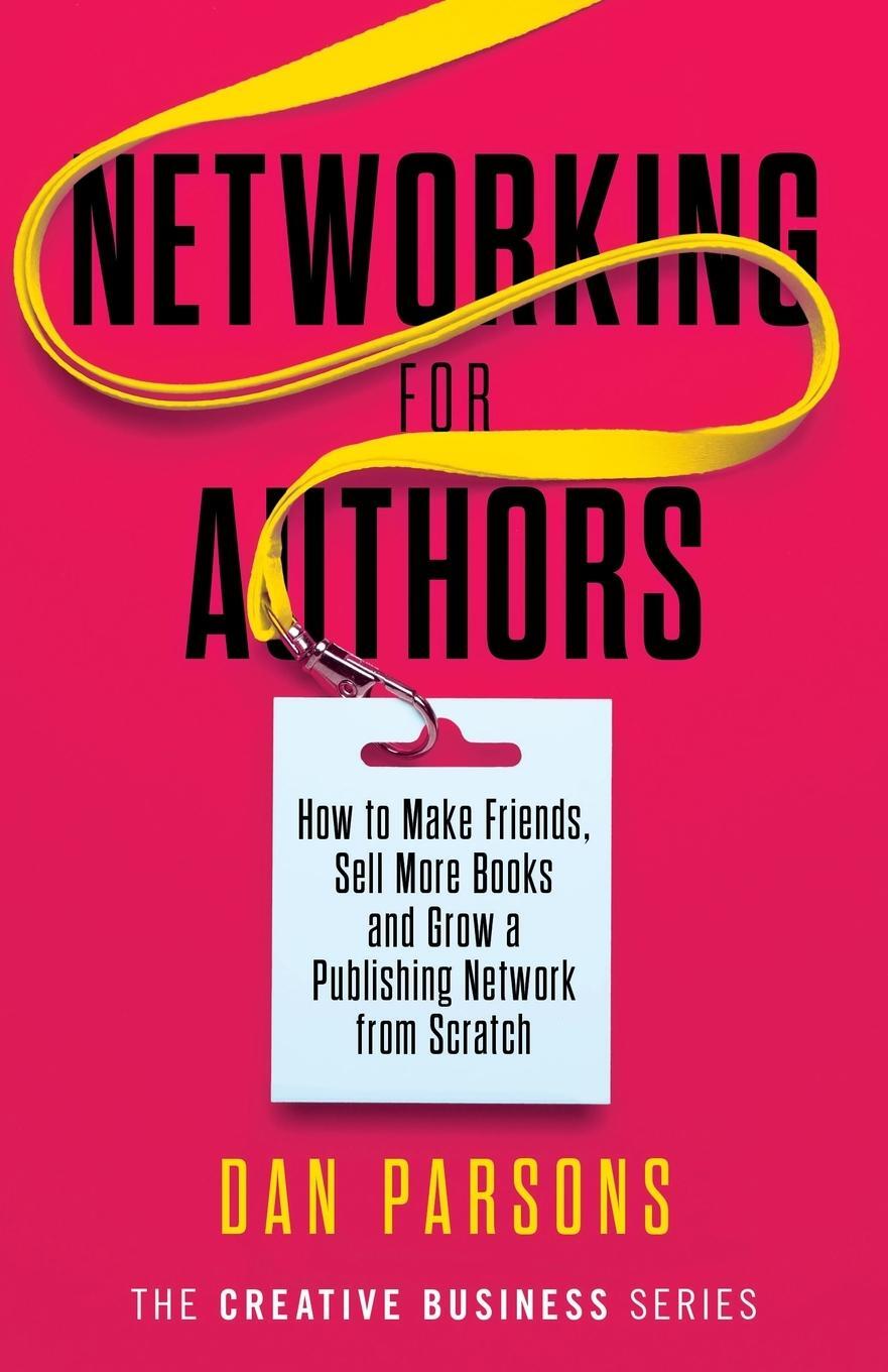 Cover: 9781913564001 | Networking for Authors | Dan Parsons | Taschenbuch | Paperback | 2020
