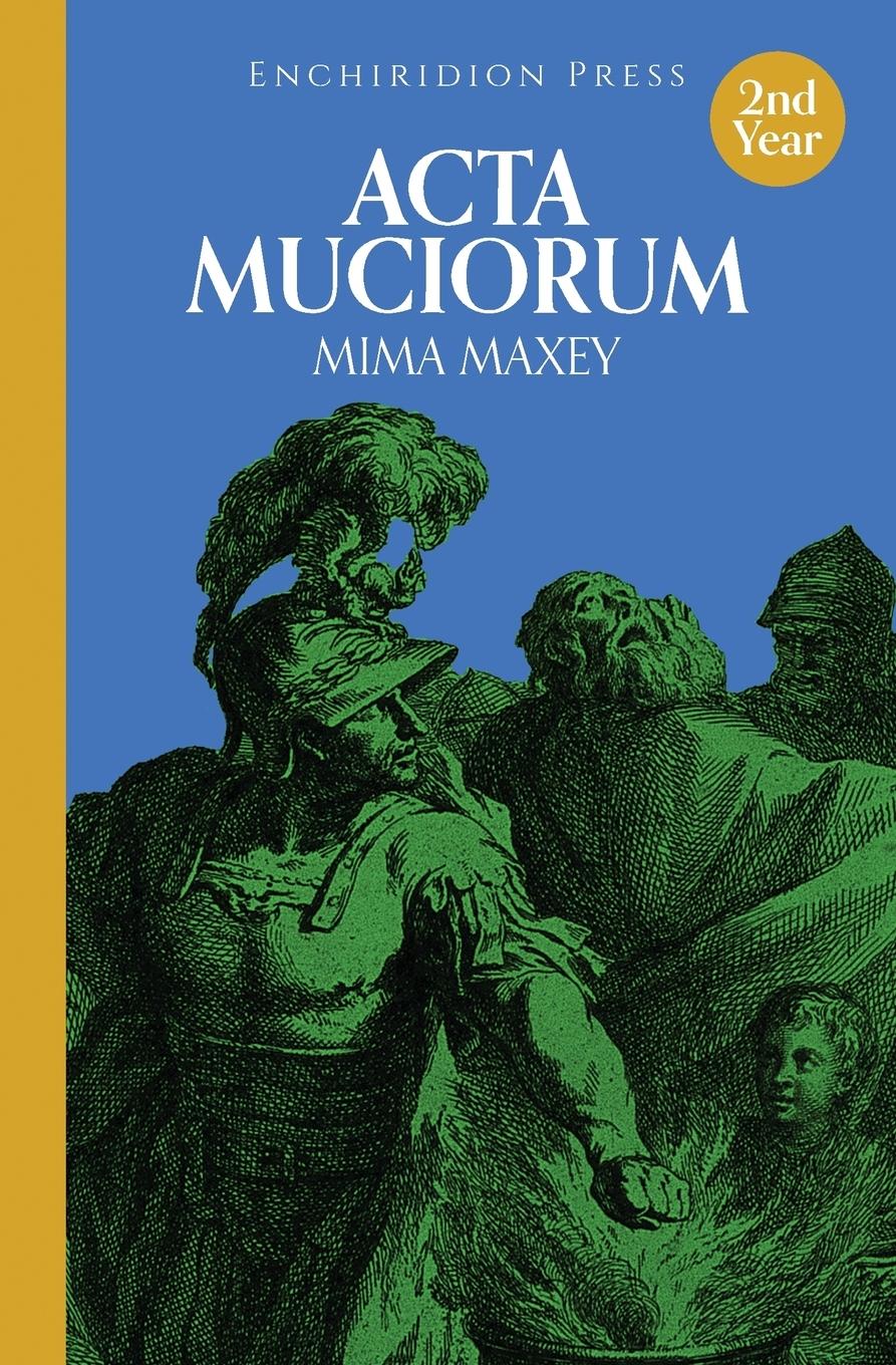 Cover: 9781946943019 | Acta Muciorum | Mima Maxey | Taschenbuch | Latein | 2017