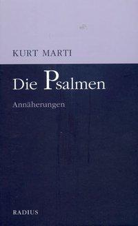 Cover: 9783871732843 | Die Psalmen | Kurt Marti | Taschenbuch | Deutsch | 2004