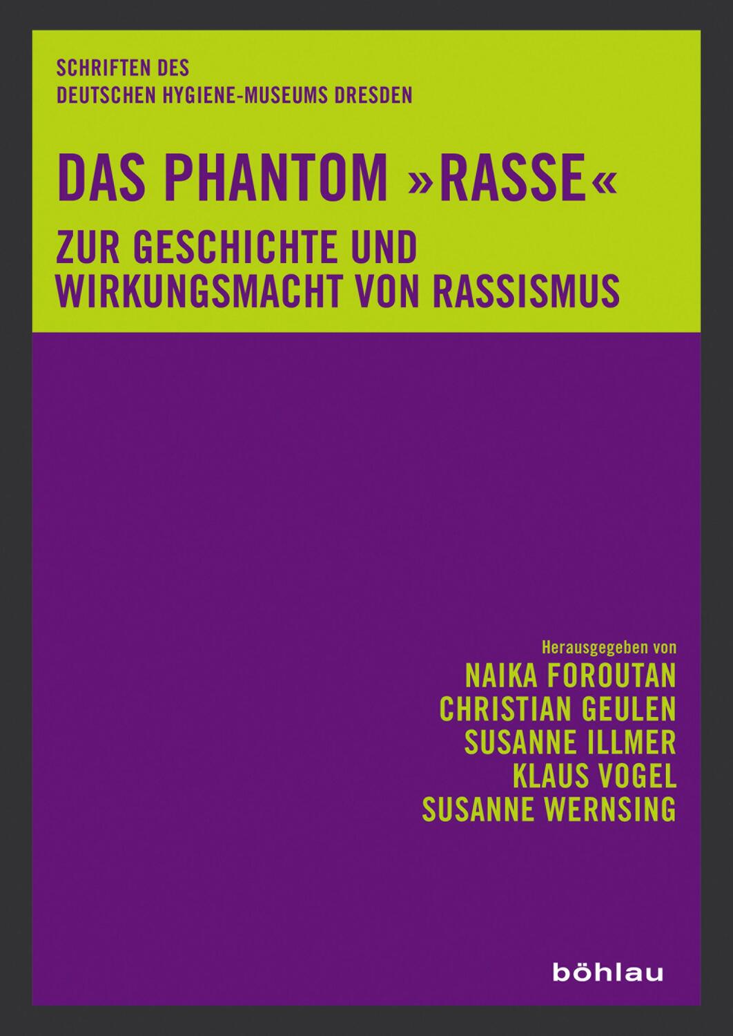 Cover: 9783412511470 | Das Phantom »Rasse« | Zur Geschichte und Wirkungsmacht von Rassismus