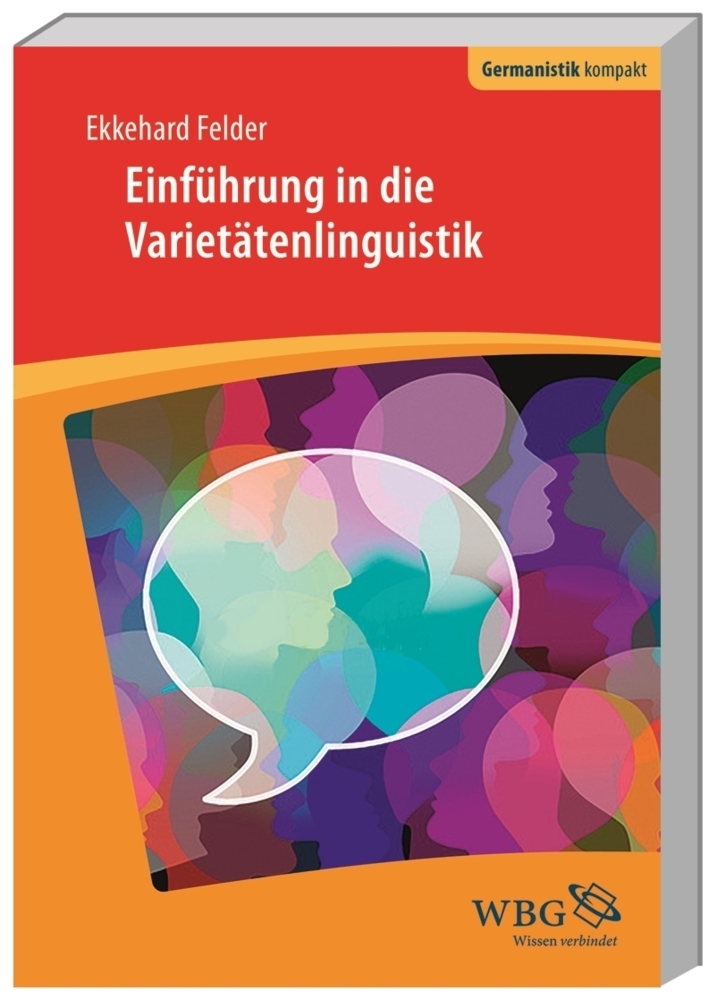 Cover: 9783534267965 | Einführung in die Varietätenlinguistik | Ekkehard Felder | Taschenbuch
