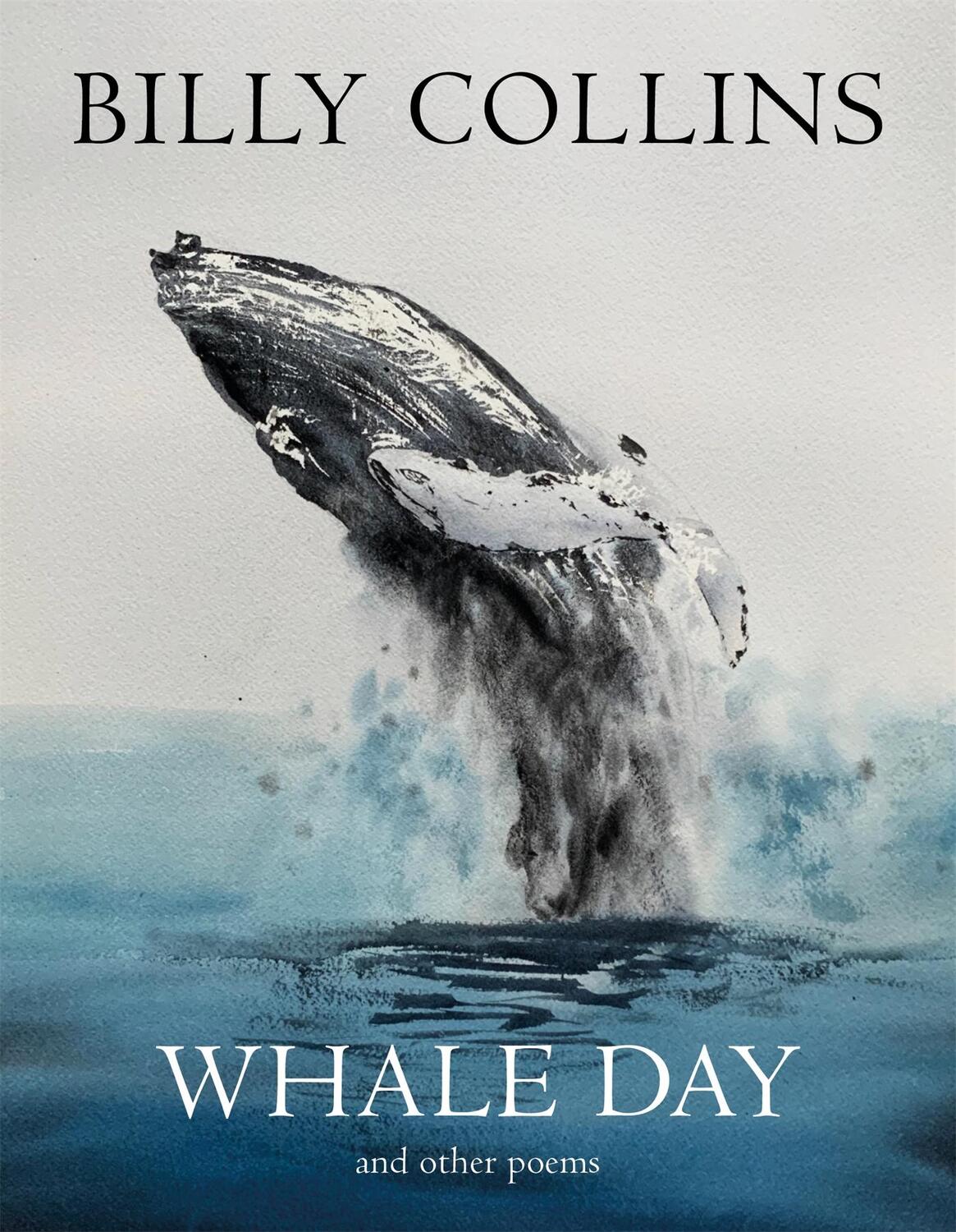 Cover: 9781529064537 | Whale Day | Billy Collins | Taschenbuch | Englisch | 2021