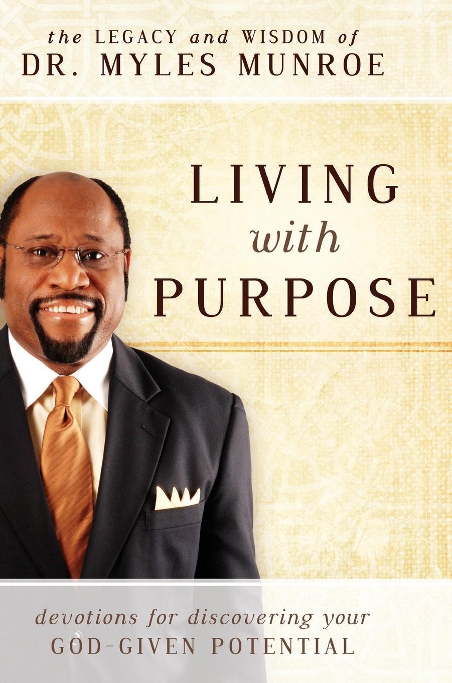 Cover: 9780768408447 | Living With Purpose | Myles Munroe | Buch | Englisch | 2018