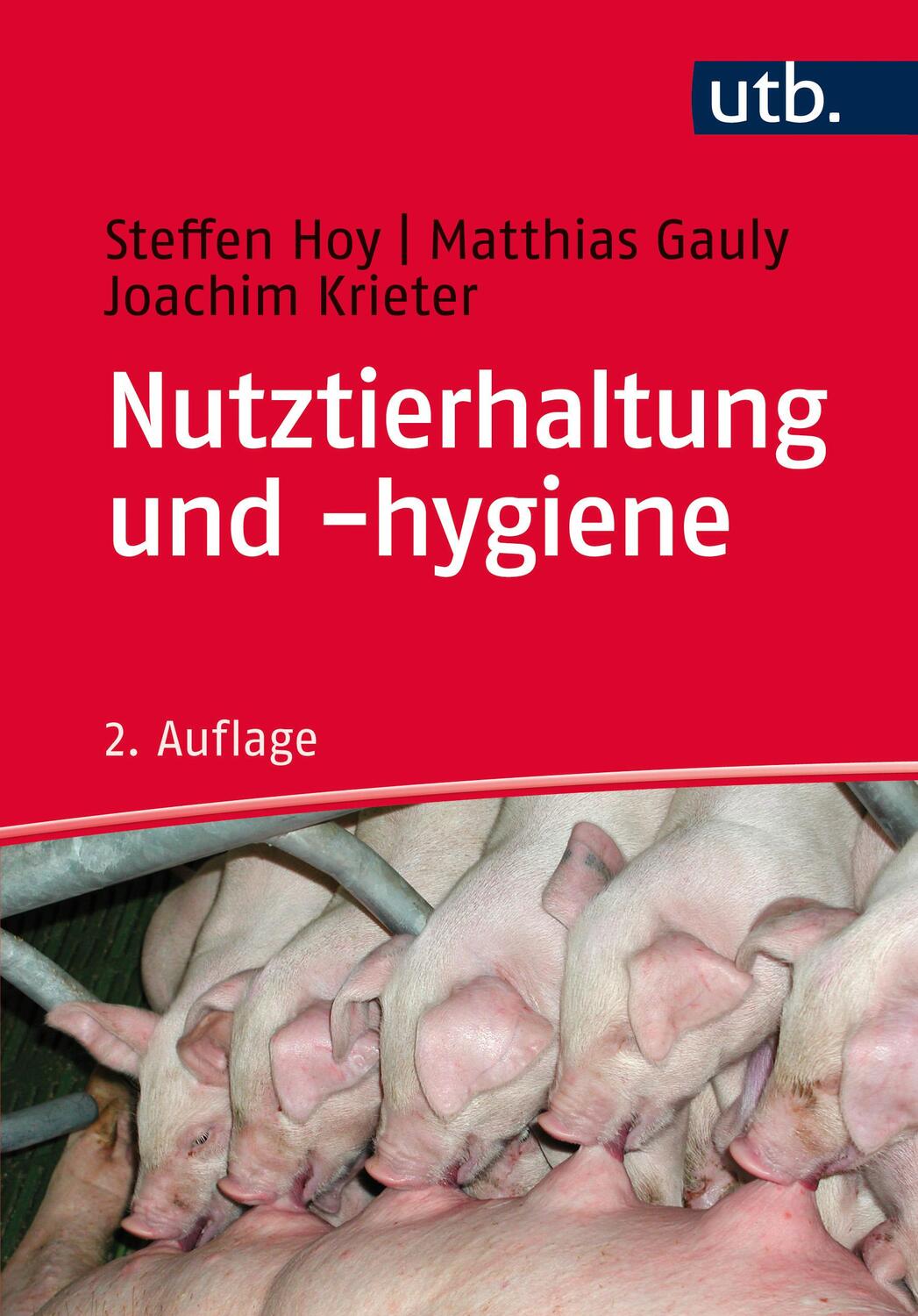Cover: 9783825243692 | Nutztierhaltung und -hygiene | Steffen/Krieter, Joachim Hoy (u. a.)