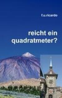 Cover: 9783839148075 | Reicht ein Quadratmeter? | F. U. Ricardo | Taschenbuch | Paperback