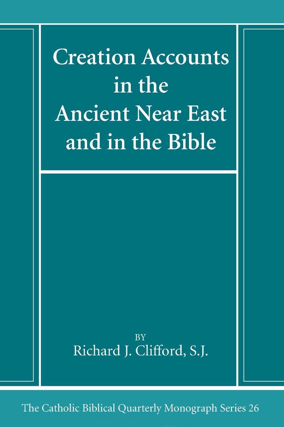 Cover: 9781666786583 | Creation Accounts in the Ancient Near East and in the Bible | Clifford