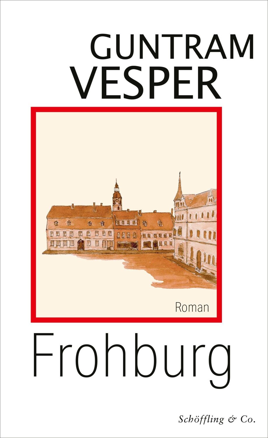 Cover: 9783895613340 | Frohburg | Guntram Vesper | Buch | 1008 S. | Deutsch | 2024