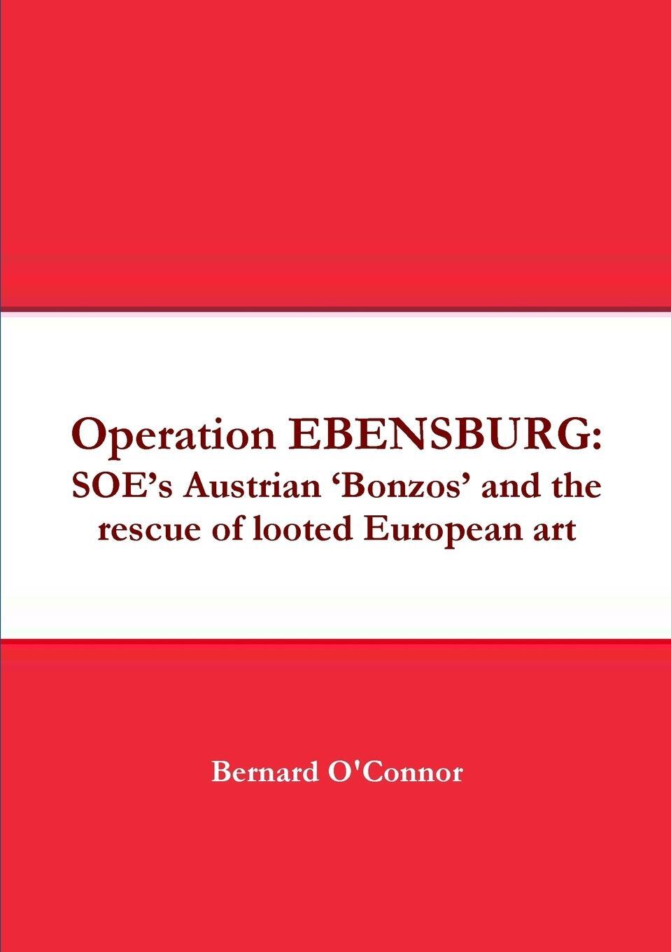 Cover: 9780244380892 | Operation EBENSBURG | Bernard O'Connor | Taschenbuch | Paperback