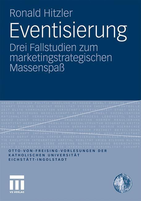 Cover: 9783531179322 | Eventisierung | Drei Fallstudien zum marketingstrategischen Massenspaß