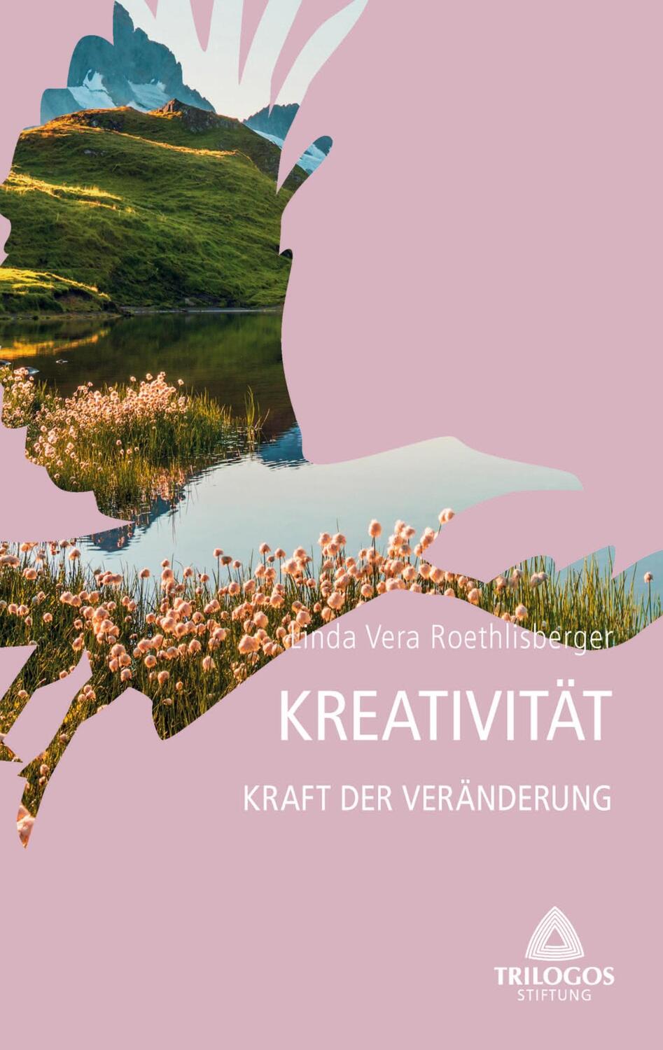 Cover: 9783347269767 | 4 Kreativität - Kraft der Veränderung | Linda Vera Roethlisberger