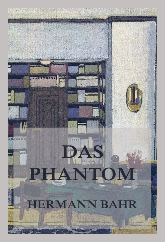 Cover: 9783849666729 | Das Phantom | Hermann Bahr | Taschenbuch | 108 S. | Deutsch | 2021
