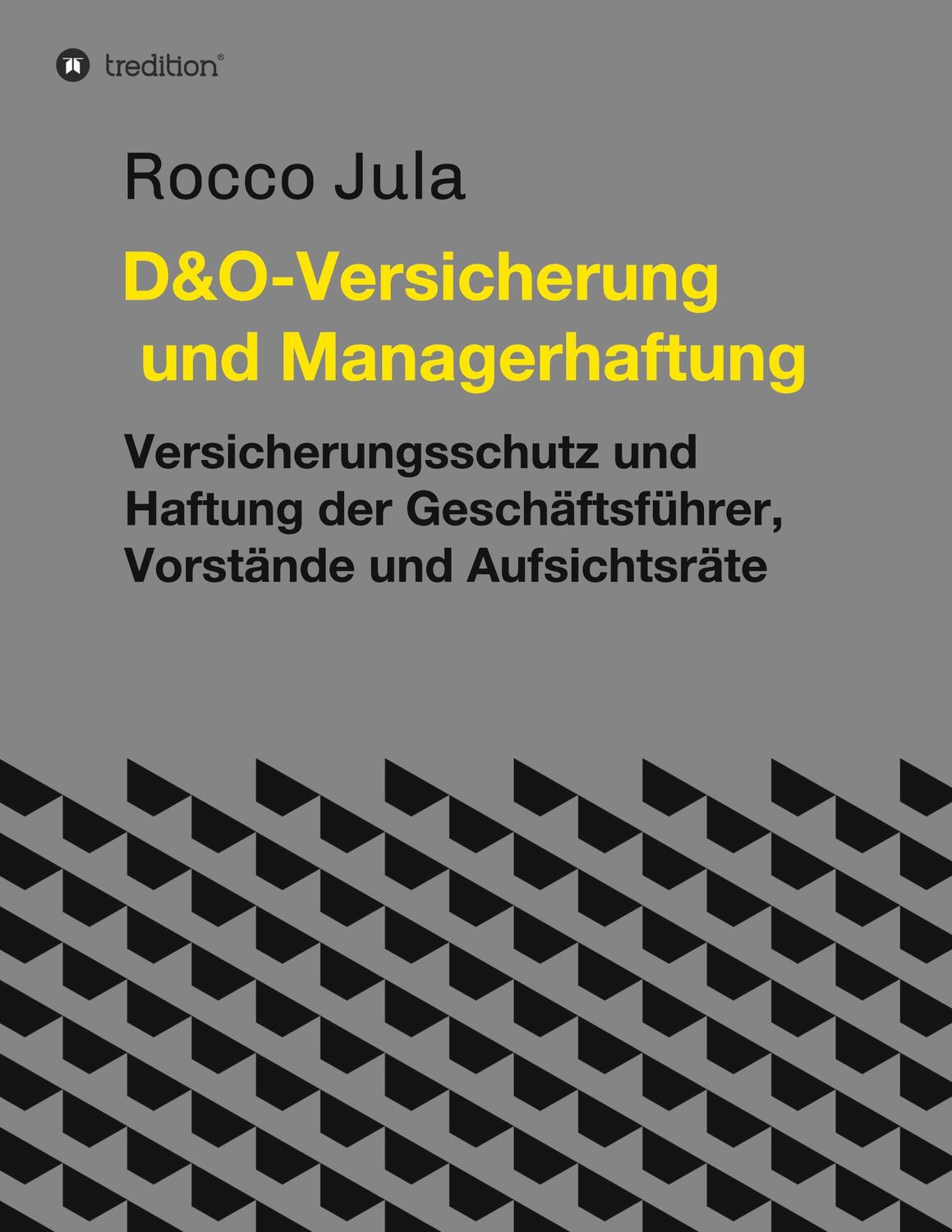 Cover: 9783347274440 | D&O - Versicherung und Managerhaftung | Dr. Rocco Jula | Taschenbuch