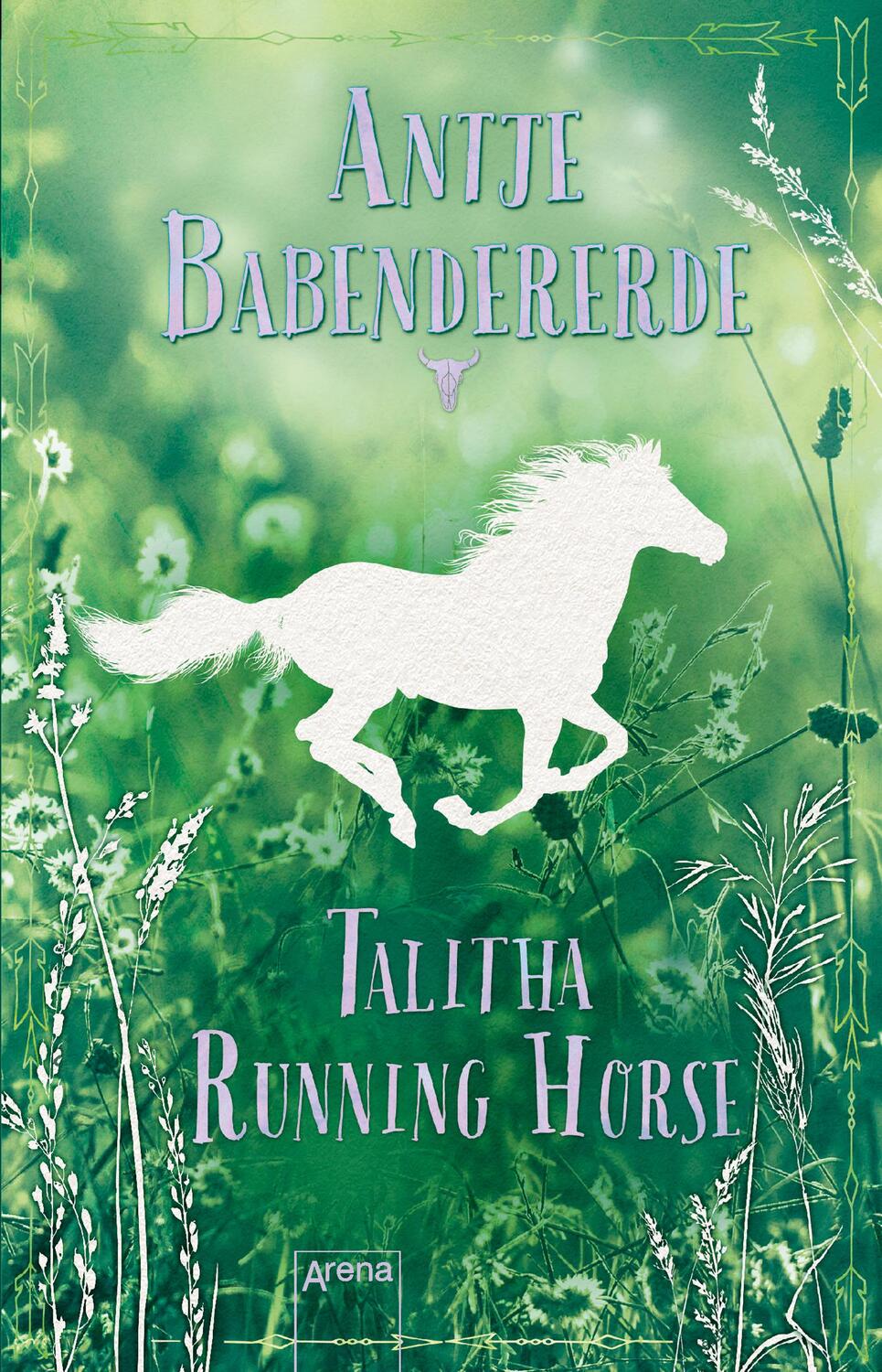Cover: 9783401512075 | Talitha Running Horse | Antje Babendererde | Taschenbuch | Deutsch