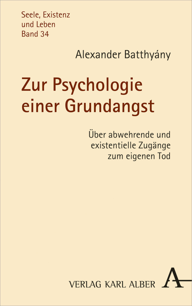Cover: 9783495490631 | Zur Psychologie einer Grundangst | Alexander Batthyány | Taschenbuch