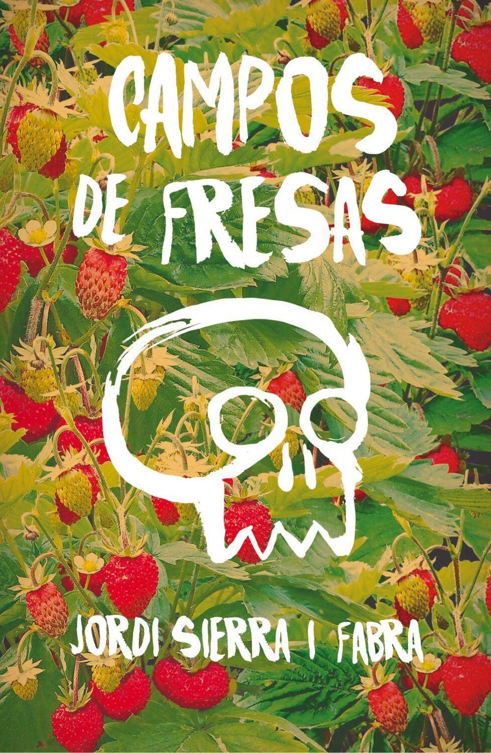Cover: 9788467593945 | Campos de fresas | Jordi Sierra i Fabra | Taschenbuch | Spanisch