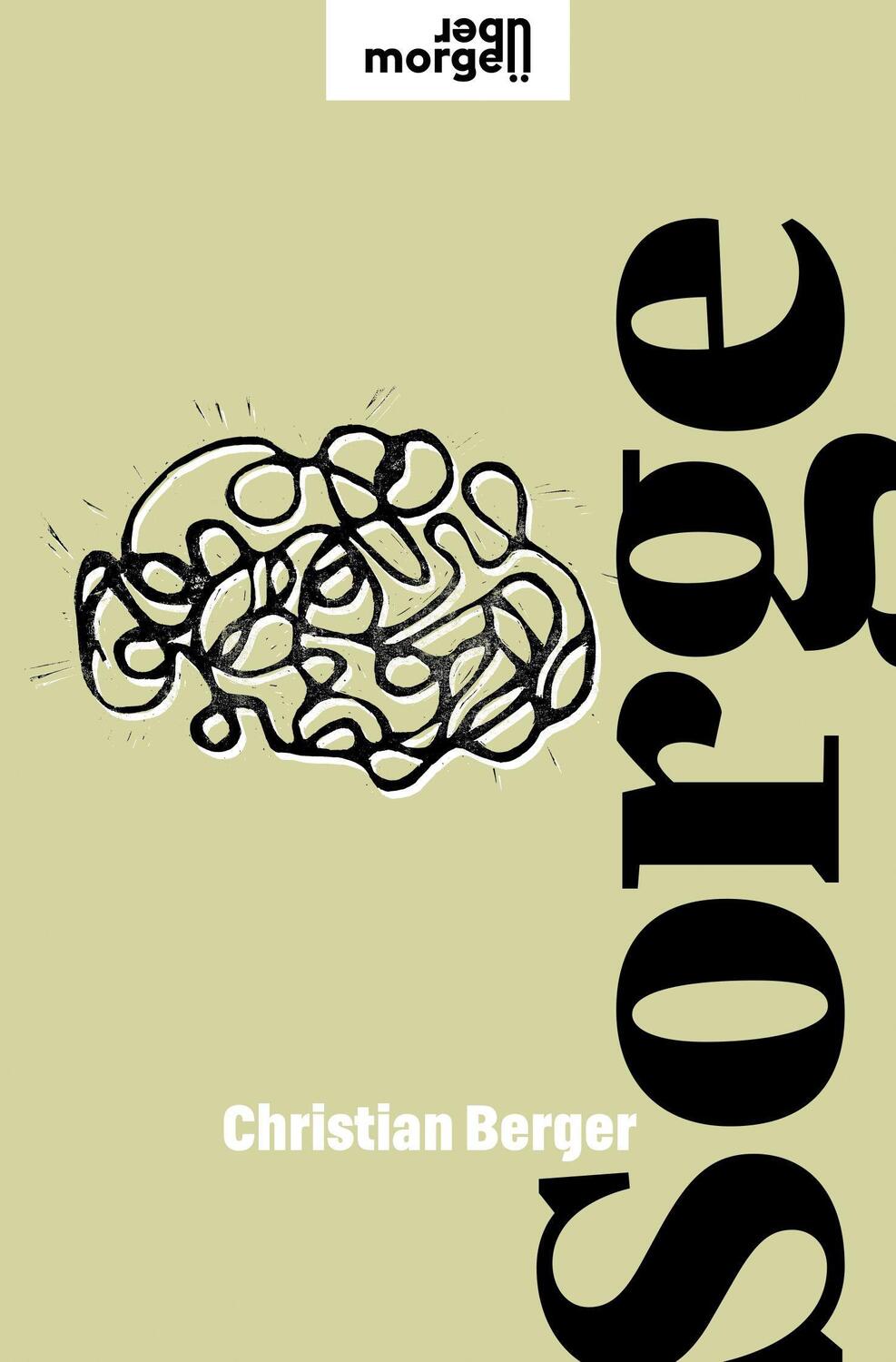 Cover: 9783218012836 | Sorge | Christian Berger | Buch | übermorgen | Deutsch | 2021