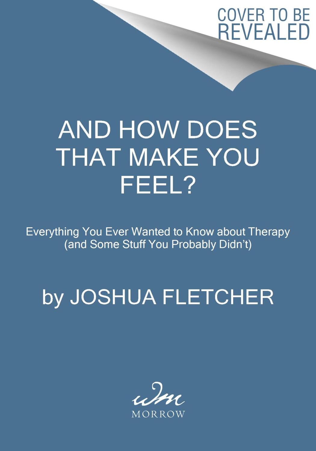 Cover: 9780063310124 | And How Does That Make You Feel? | Joshua Fletcher | Buch | Englisch