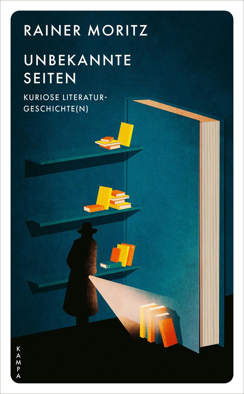 Cover: 9783311150633 | Unbekannte Seiten | Kuriose Literaturgeschichte(n) | Rainer Moritz