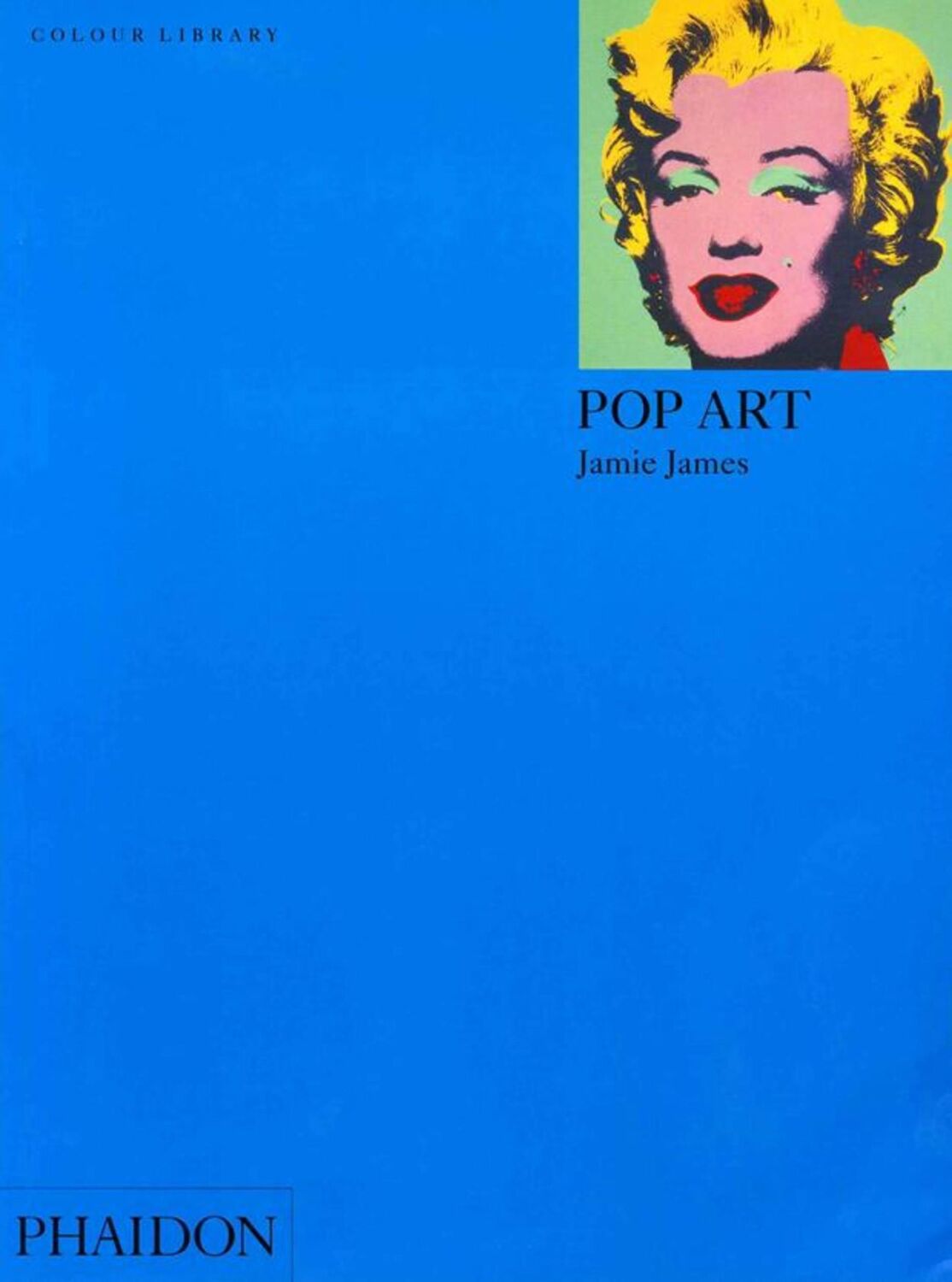 Cover: 9780714833323 | Pop Art | Colour Library | Jamie James | Taschenbuch | 128 S. | 1996