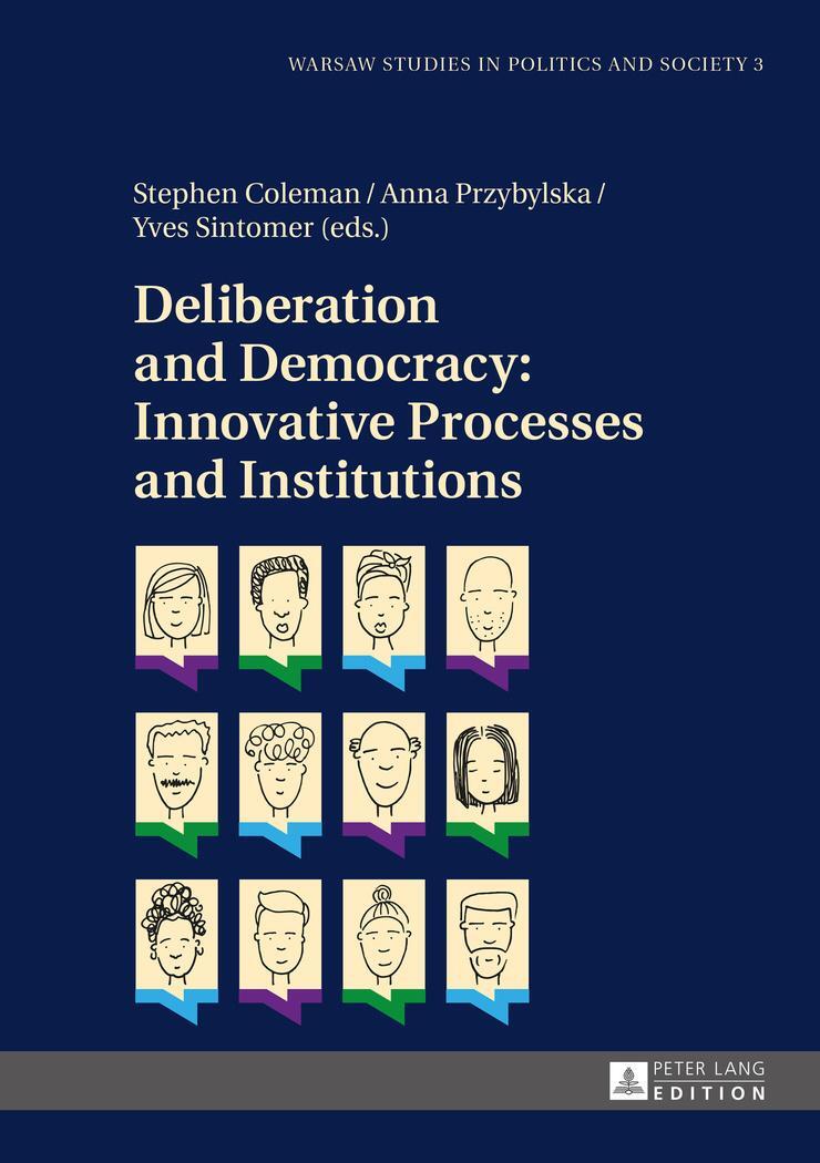 Cover: 9783631648261 | Deliberation and Democracy: Innovative Processes and Institutions