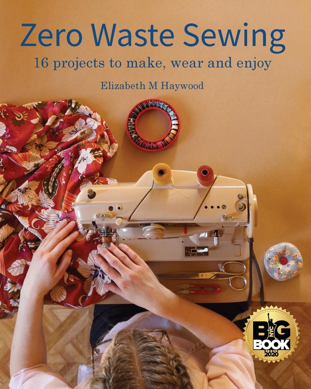 Cover: 9780646808024 | Zero Waste Sewing | 16 projects to make, wear and enjoy | Haywood