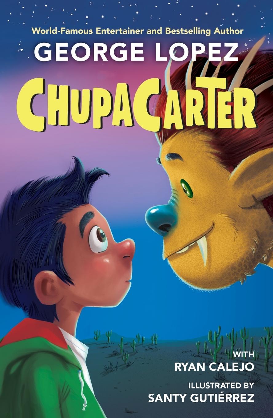 Cover: 9780593465981 | ChupaCarter | George Lopez (u. a.) | Taschenbuch | Englisch | 2023