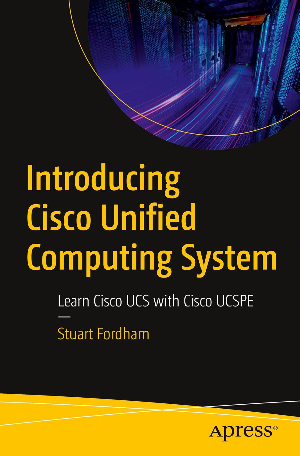 Cover: 9781484289853 | Introducing Cisco Unified Computing System | Stuart Fordham | Buch