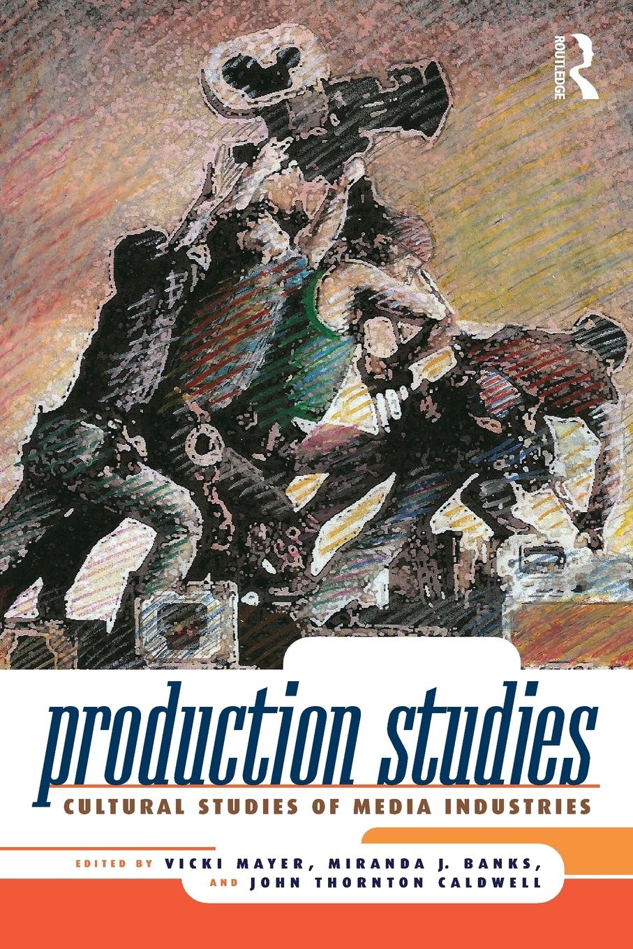 Cover: 9780415997966 | Production Studies | Cultural Studies of Media Industries | Buch