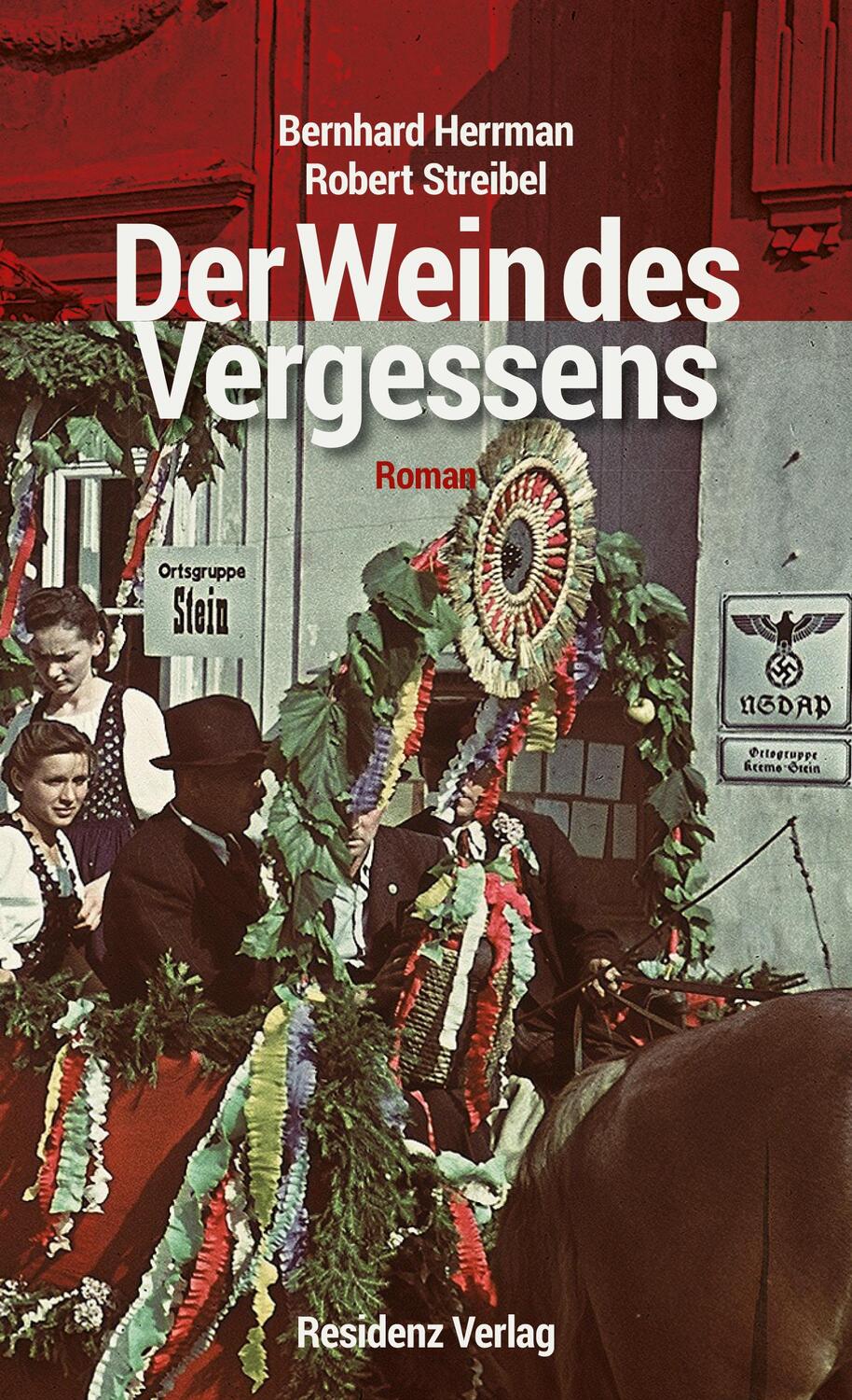 Cover: 9783701716968 | Der Wein des Vergessens | Robert Streibel (u. a.) | Buch | Deutsch